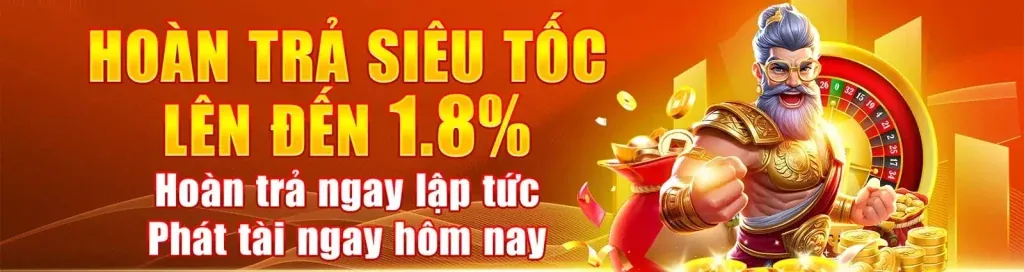 Hoàn trả hàng ngày cho Nổ Hũ